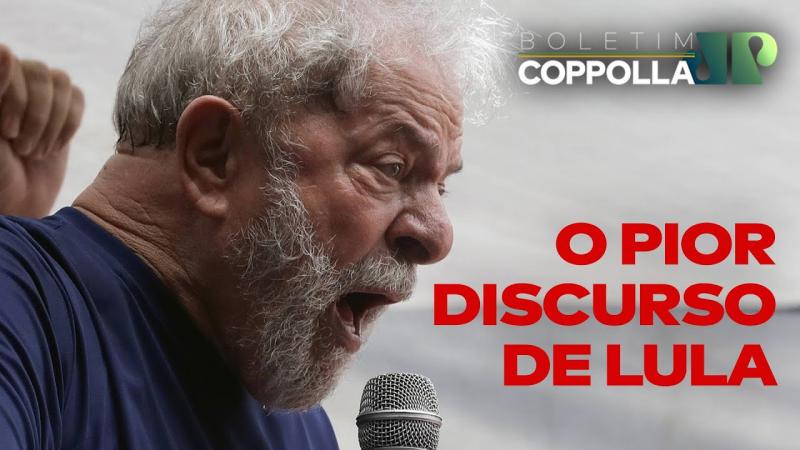 O pior discurso de Lula - Boletim Coppolla